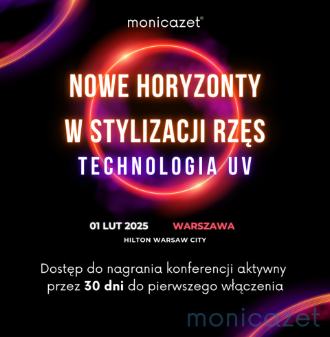 Dostęp do nagrania konferencji Nowe Horyzonty w Stylizacji Rzęs - Technologia UV - 30 dni Dostęp do nagrania konferencji Nowe Horyzonty w Stylizacji Rzęs - Technologia UV - 30 dni